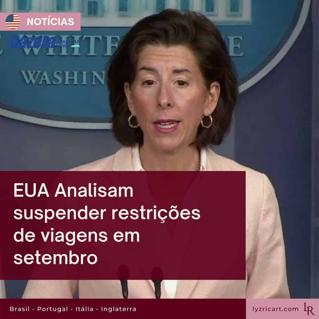 EUA Analisam suspender restrições de viagens em setembro