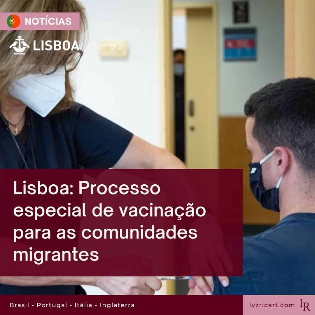 Lisboa Processo especial de vacinação para as comunidades migrantes